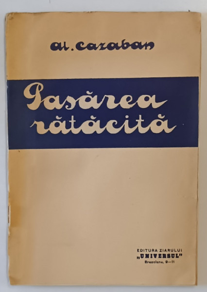 PASAREA RATACITA de AL. CAZABAN , NUVELE , 1920 *PREZINTA URME DE UZURA