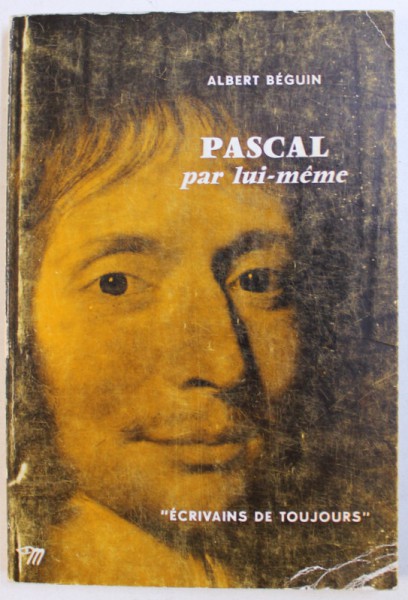 PASCAL PAR LUI - MEME par ALBERT BEGUIN , 1952
