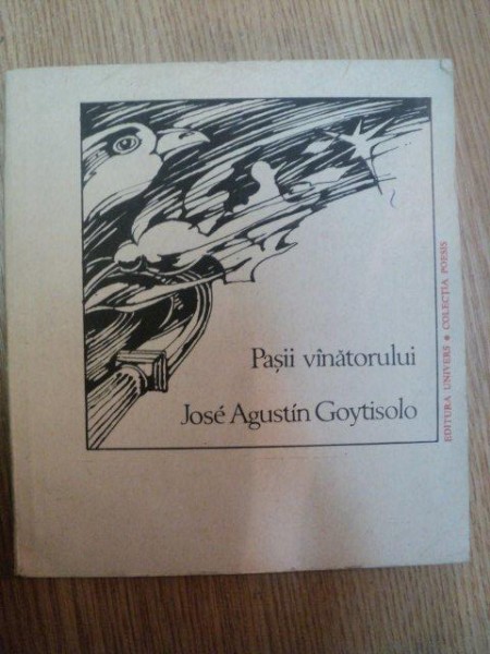 PASII VANATORULUI de JOSE AGUSTIN GOYTISOLO , 1986
