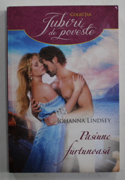 PASIUNE FURTUNOASA de JOHANNA LINDSEY , 2018