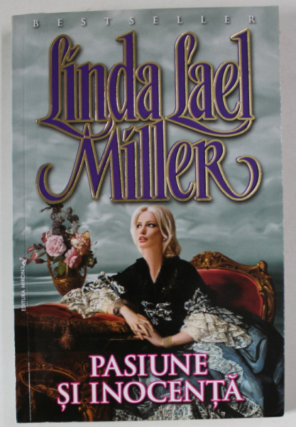 PASIUNE SI INOCENTA de LINDA LAEL MILLER , ANII  '2000