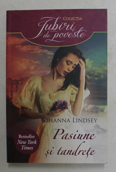 PASIUNE SI TANDRETE de JOHANNA LINDSEY , 2014