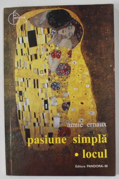 PASIUNE SIMPLA / LOCUL de ANNEI ERNAUX , 2004