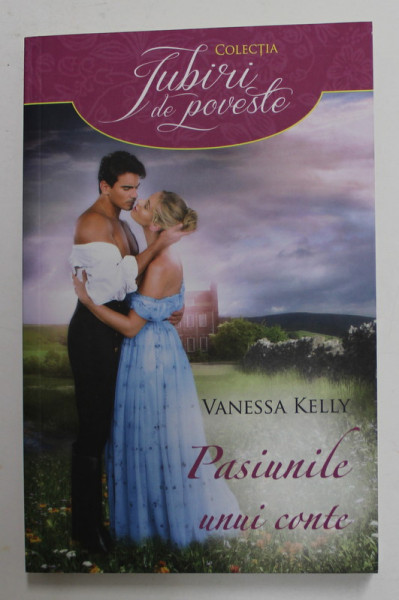 PASIUNILE UNUI CONTE de VANESSA  KELLY , 2018
