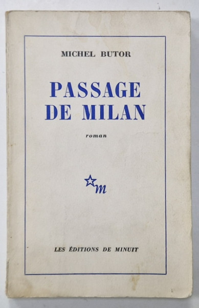 PASSAGE DE MILAN , roman par MICHEL BUTOR , 1954