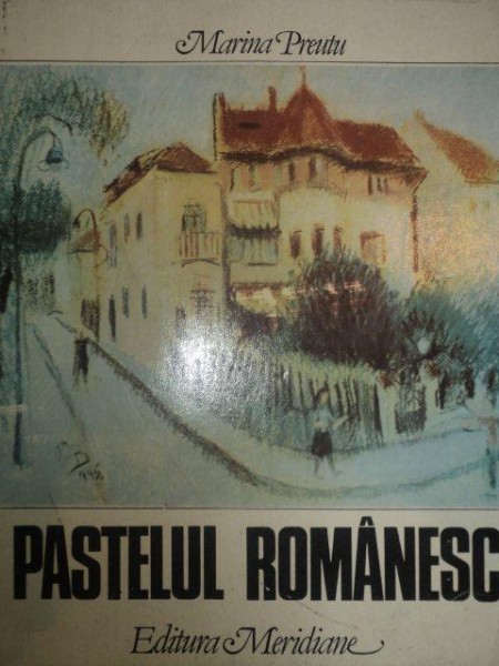 PASTELUL ROMANESC de MARINA PREUTU , 1984