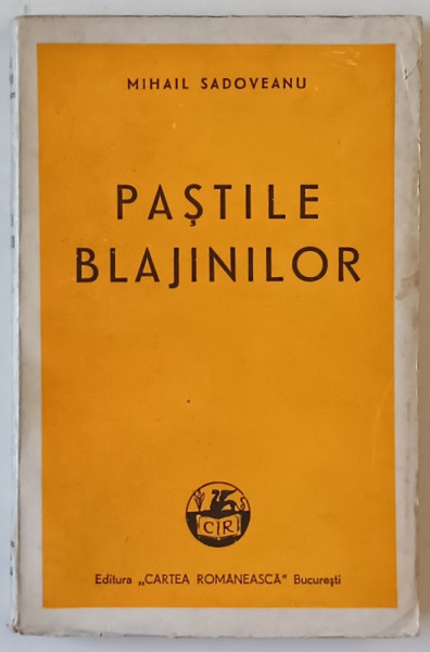 PASTILE BLAJINILOR de MIHAIL SADOVEANU , 1944