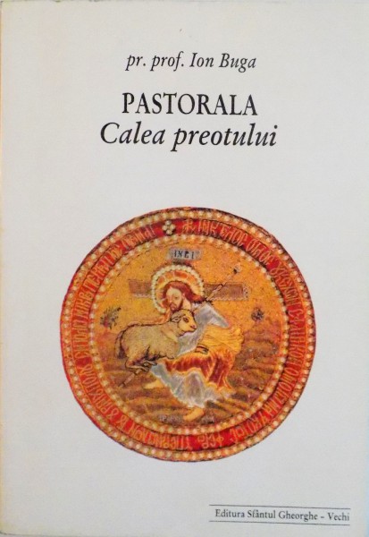 PASTORALA , CALEA PREOTULUI EDITIA AII-A , de ION BUGA  1999