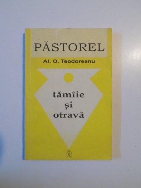 PASTOREL , TAMAIE SI OTRAVA de AL. O. TEODOREANU , 1994