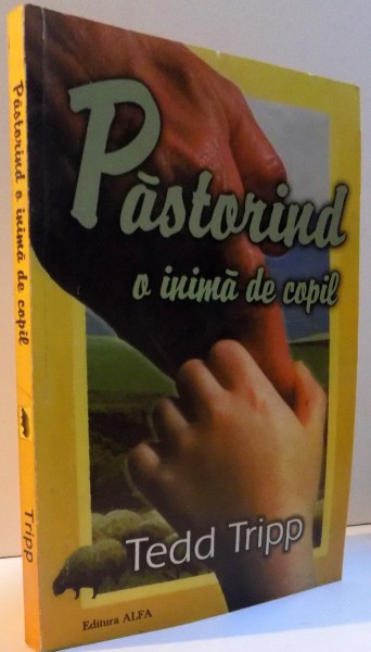 PASTORINDO INIMA DE COPIL , 1999