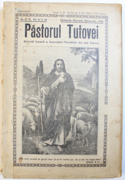 PASTORUL TUTOVEI  - REVISTA LUNARA A ASOCIATIEI PREOTILOR DIN JUD. TUTOVA , ANUL IV , NR. 8, 9, 10 , OCTOMB. , NOEMB. , DECEMB. , 1942