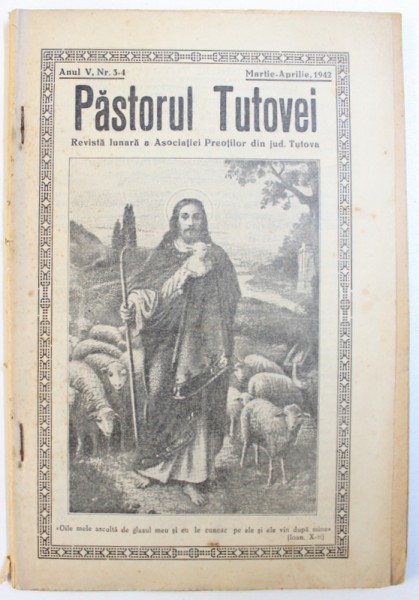 PASTORUL TUTOVEI  - REVISTA LUNARA A ASOCIATIEI PREOTILOR DIN JUD. TUTOVA , ANUL V  , NR. 3 - 4  , MARTIE - APRILIE   , 1942