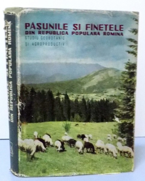 PASUNILE SI FANETELE DIN REPUBLICA POPULARA ROMANA STUDIU GEOBOTANIC SI AGROPRODUCTIV , 1963