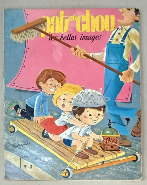 PAT et CHOU , LES BELLES IMAGES , REVISTA PENTRU COPII IN LIMBA FRANCEZA , COLEGAT DE 5 NUMERE , 1964