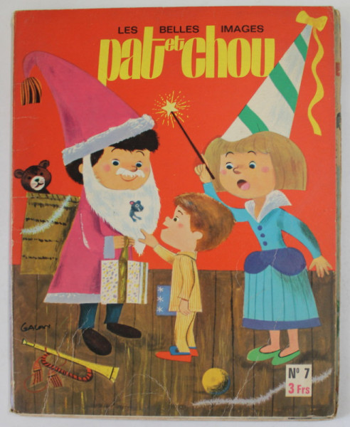 PAT et CHOU No. 7  , LES BELLES IMAGES , REVISTA PENTRU COPII , COLIGAT DE 4 NUMERE , 1966