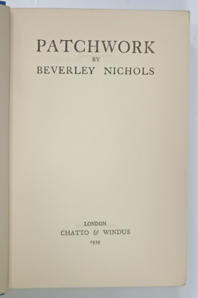 PATCHWORK by BEVERLEY  NICHOLS , 1939