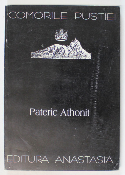 PATERIC ATHONIT de CUVIOSUL PAISIE AGHIORITUL , SERIA ' COMORILE PUSTIEI ' NR. 2 , 1995