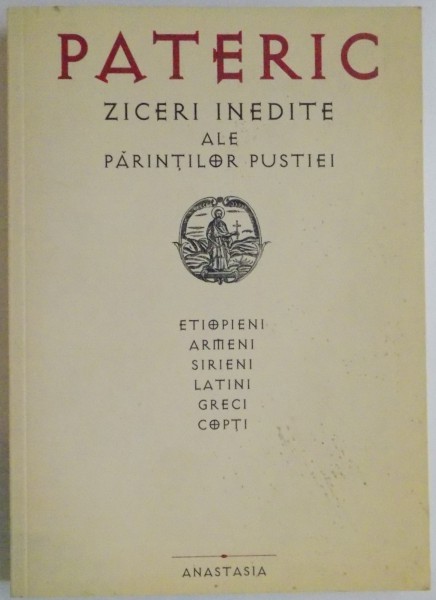 PATERIC , ZICERI INEDITE ALE PARINTILOR PUSTIEI , 2009