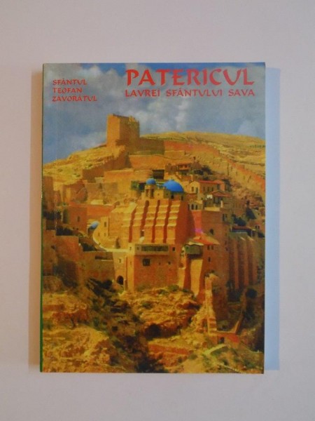 PATERICUL LAVREI SFANTULUI SAVA de SFANTUL TEOFAN ZAVORATUL, 2000