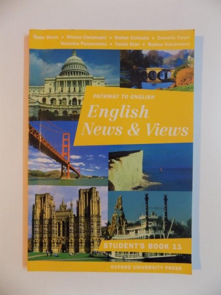 PATHWAY TO ENGLISH - ENGLISH NEWS and VIEWS , ACTIVITY BOOK 11 by RADA BALAN ... RODICA VULCANESCU , 1999