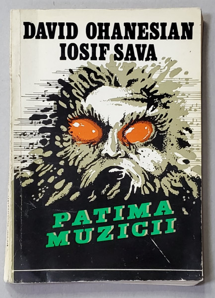 PATIMA MUZICII de DAVID OHANESIAN si IOSIF SAVA , 1986 , DEDICATIE *