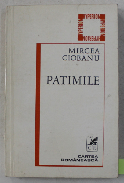 PATIMILE de MIRCEA CIOBANU , 1979 DEDICATIE*