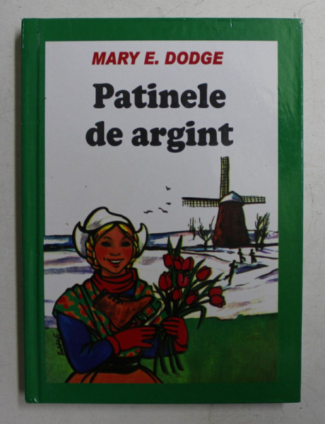 PATINELE DE ARGINT de MARY E . DODGE , 2005