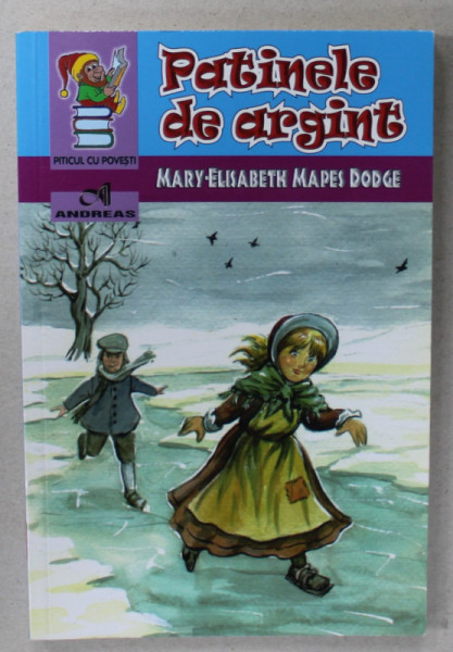 PATINELE DE ARGINT de MARY - ELISABETH MAPES DODGE , 2016