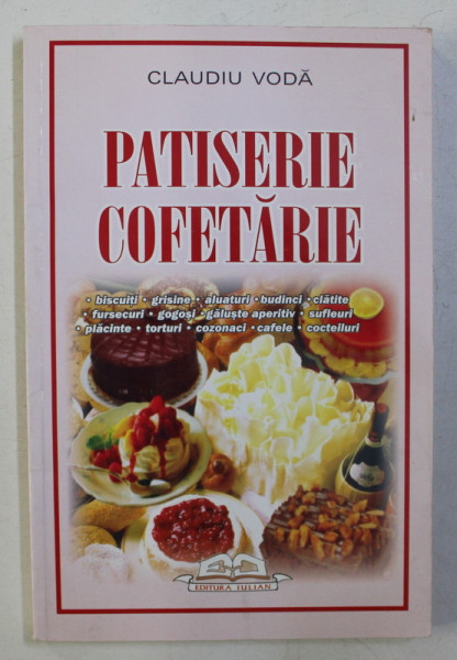 PATISERIE , COFETARIE de CLAUDIU VODA , 2006