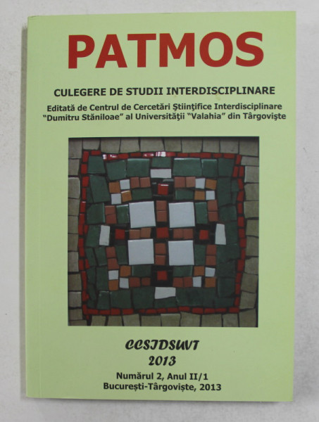 PATMOS - CULEGERE DE STUDII INTERDISCIPLINARE , NUMARUL 2 , ANUL II - 1 , 2013