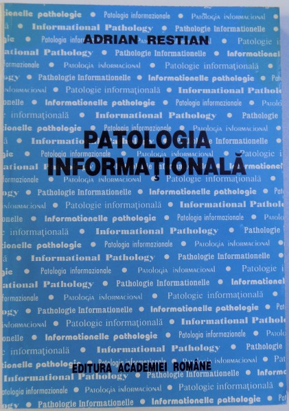 PATOLOGIA INFORMATIONALA de ADRIAN RESTIAN , 1997