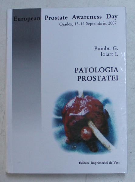 PATOLOGIA PROSTATEI de BUMBU G si IOIART I. , 2008