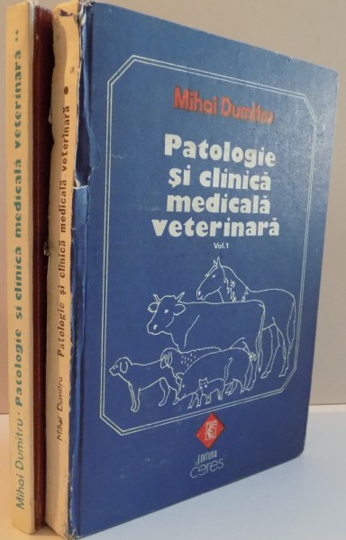 PATOLOGIE SI CLINICA MEDICALA VETERINARA, VOL. I - II, 1994