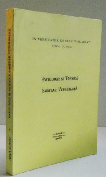 PATOLOGIE SI TEHNICA SANITAR VERTERINARA , 2001