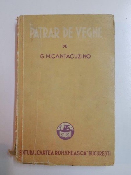 PATRAR DE VEGHE de G.M. CANTACUZINO , 1938