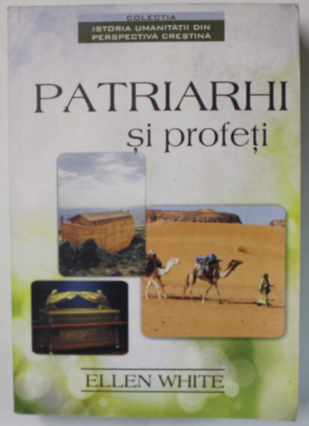 PATRIARHI SI PROFETI de ELLEN WHITE , 2015 , PREZINTA HALOURI DE APA SI URME DE UZURA