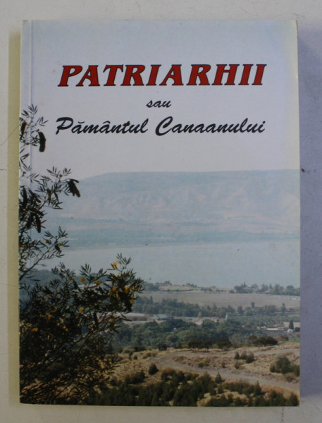 PATRIARHII SAU PAMANTUL CANAANULUI - PARTEA INTAIA , 2002