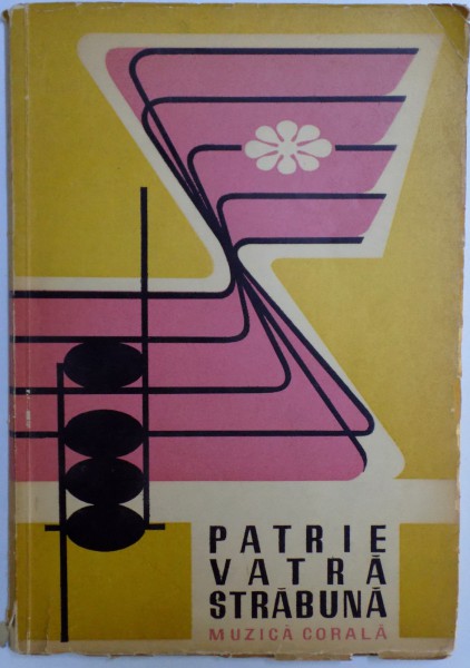 PATRIE VATRA STRABUNA  - MUZICA CORALA , 1969