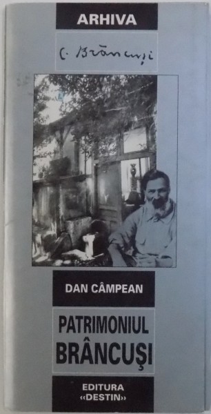 PATRIMONIUL BRANCUSI de DAN CAMPEAN,