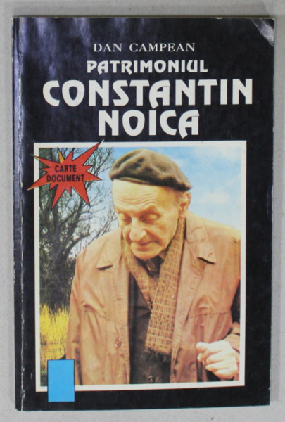 PATRIMONIUL CONSTANTIN NOICA de DAN CAMPEAN , 1992