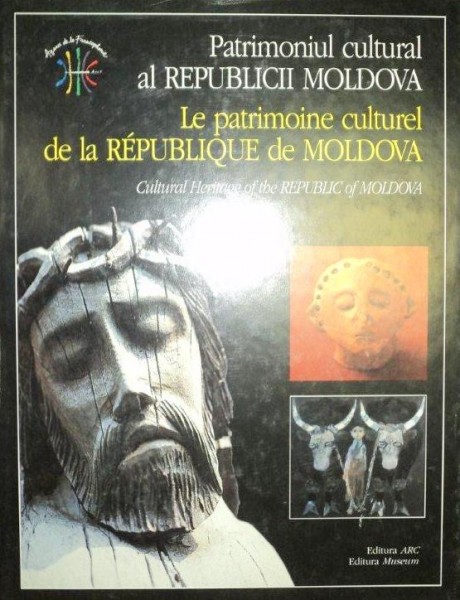 PATRIMONIUL CULTURAL AL REPUBLICII MOLDOVA , EDITIA BILINGVA
