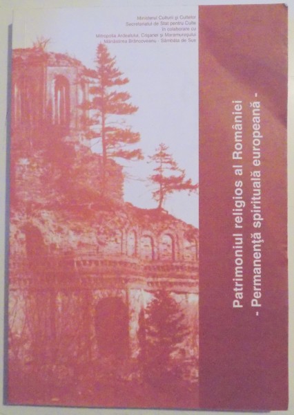 PATRIMONIUL RELIGIOS AL ROMANIEI , PERMANENTA SPIRITUALA EUROPEANA , 2003