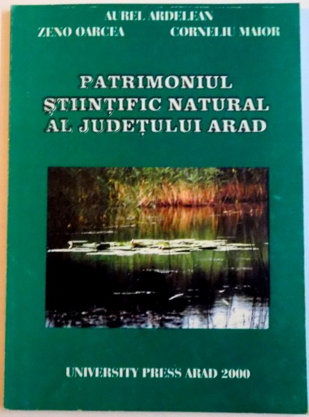 PATRIMONIUL STIINTIFIC NATURAL AL JUDETULUI ARAD , 2000