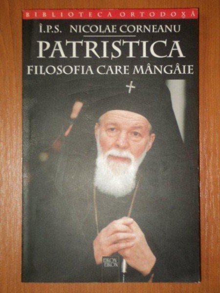 PATRISTICA - FILOSOFIA CARE MANGAIE - NICOLAE CORNEANU  2004