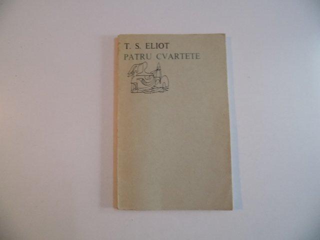 PATRU CVARTETE de T.S. ELIOT 1971