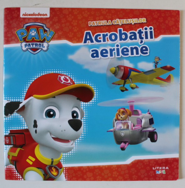 PATRULA CATELUSILOR , ACROBATII INTERNE , 2020