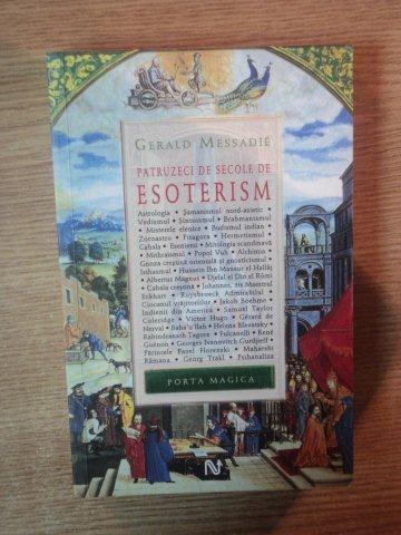 PATRUZECI DE SECOLE DE ESOTERISM de GERALD MESSADIE , 2008