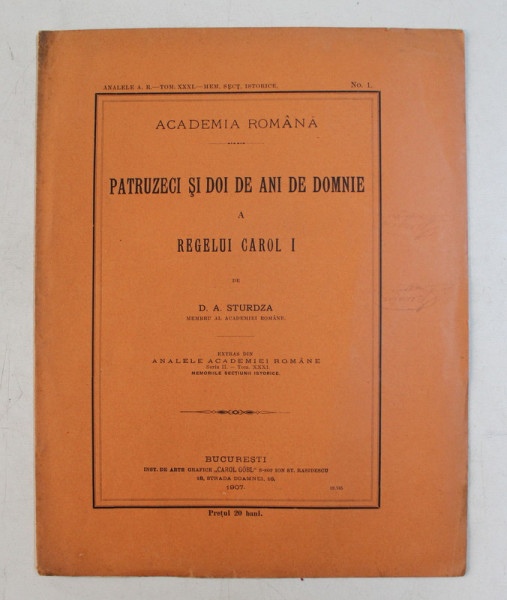 PATRUZECI SI DOI DE ANI DE DOMNIE A REGELUI CAROL I de D. STURDZA , 1907