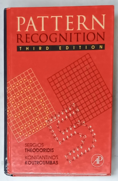 PATTERN RECOGNITION  by SERGIOS THEODORIDIS and KONSTANTINOS KOUTROUMBAS  , 2006