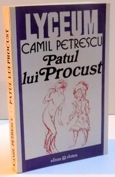 PATUL LUI PROCUST de CAMIL PETRESCU , 1994